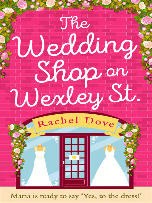 Title details for The Wedding Shop on Wexley Street by Rachel Dove - Available